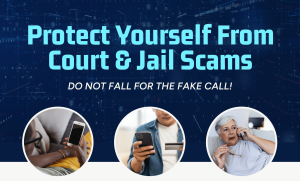Protect yourself from court and jail scams. Do not fall for the fake call.